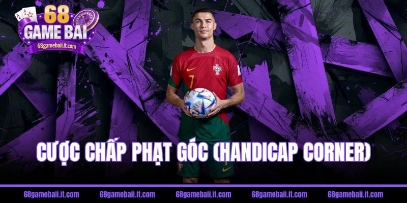 Cược chấp phạt góc (Handicap Corner)
